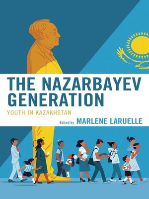 cover image of The Nazarbayev Generation